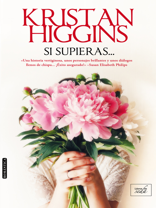 Title details for Si supieras... by Kristan Higgins - Available